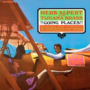 Herb Alpert &amp; The Tijuana Brass Going Places CD