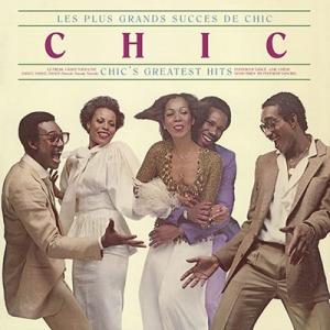 Chic Chic: Les Plus Grands Des Success De Chic: Ch...