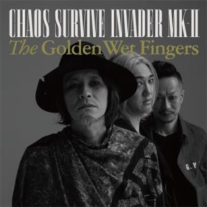 THE GOLDEN WET FINGERS CHAOS SURVIVE INVADER MK-II CD