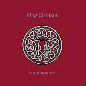 King Crimson On (And Off) The Road 1981-1984 ［11CD...