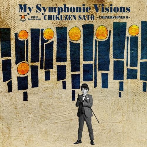 佐藤竹善 My Symphonic Visions 〜CORNERSTONES 6〜 feat.新日...