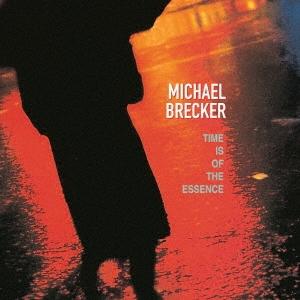 Michael Brecker タイム イズ オブ ジ エッセンス +1 SHM-CD