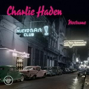 Charlie Haden ノクターン SHM-CD｜tower