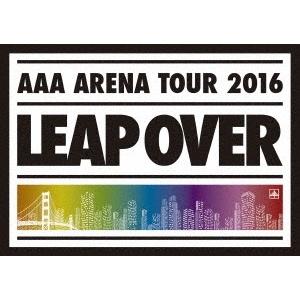 AAA AAA ARENA TOUR 2016 LEAP OVER＜通常版＞ DVD