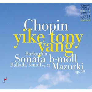 イーケ・トニー・ヤン イーケ・トニー・ヤン〜第17回ショパン国際ピアノ・コンクール・ライヴ CD