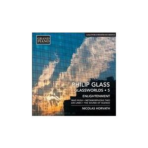 ニコラス・ホルヴァート P.Glass: Glassworlds Vol.5 CD