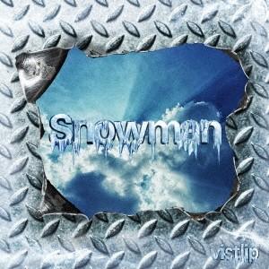 vistlip Snowman ［CD+DVD］＜通常vister盤＞ 12cmCD Single