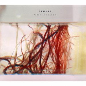 yahyel Flesh and Blood CD