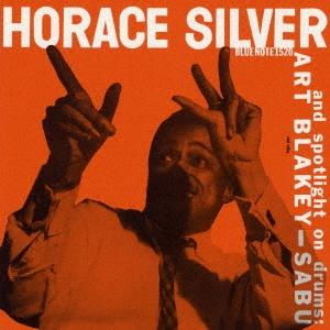 Horace Silver Trio ホレス・シルヴァー・トリオ&amp;アート・ブレイキー、サブー +4＜...