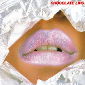 CHOCOLATE LIPS CHOCOLATE LIPS＜完全生産限定盤＞ LP