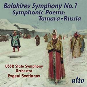 エフゲニー・スヴェトラーノフ バラキレフ: 交響曲第1番、交響詩「ルーシ」、交響詩「タマーラ」 CD...