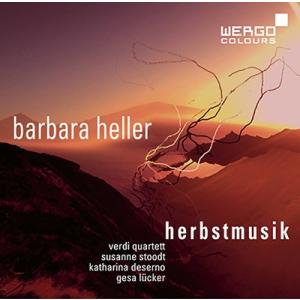 ヴェルディ弦楽四重奏団 バーバラ・ヘラー: 作品集〜Herbstmusik (秋の音楽) CD