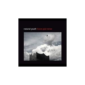 Rational Youth Future Past Tense CD