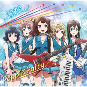 ときめきエクスペリエンス! Poppin'Party 12cmCD Single ※特典あり