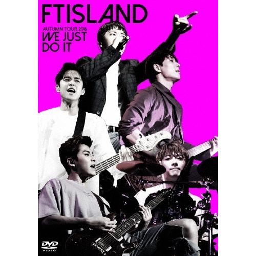 FTISLAND AUTUMN TOUR 2016 -WE JUST DO IT- DVD