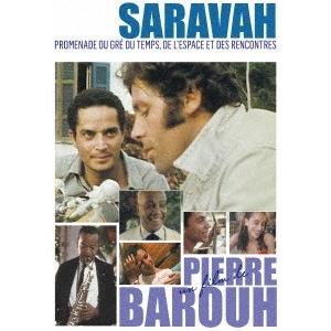 Pierre Barouh サラヴァ「時空を越えた散歩、または出逢い」〜ピエール・バルーとブラジル音...