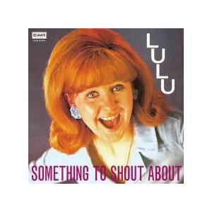 Lulu サムシング・トゥ・シャウト・アバウト CD