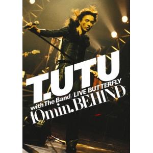 宇都宮隆 T.UTU with The Band LIVE BUTTERFLY 10min. BEHIND