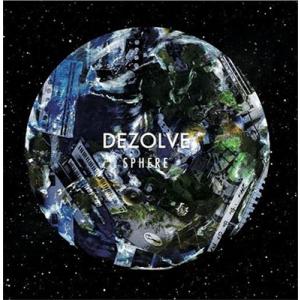 DEZOLVE SPHERE CD ※特典あり