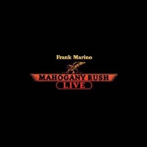 Frank Marino &amp; Mahogany Rush Live CD