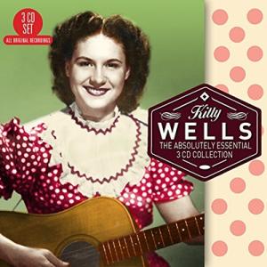 Kitty Wells The Absolutely Essential 3 CD Collecti...