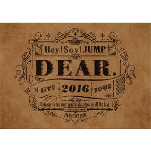 Hey! Say! JUMP Hey! JUMP LIVE TOUR 2016 DEAR.＜通常盤＞...