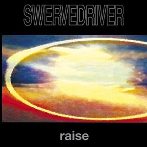 Swervedriver Raise CD