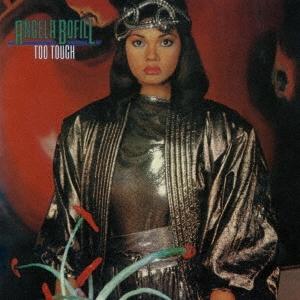 Angela Bofill トゥー・タフ＜期間生産限定盤＞ CD