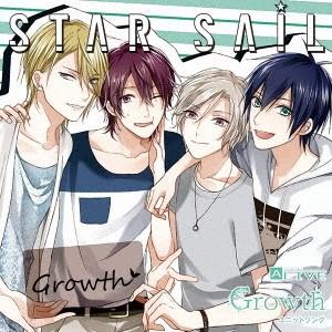 Growth ALIVE Growth ユニットソングシリーズ 「STAR SAIL」 CD