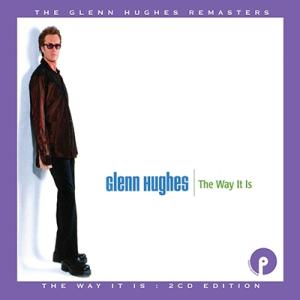 Glenn Hughes The Way It Is: Expanded Edition ［2CD］...