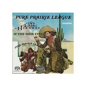 Pure Prairie League Two Lane Highway & If the Shoe Fits SACD Hybrid