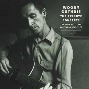 Various Artists Woody Guthrie: Tribute Concerts Ca...