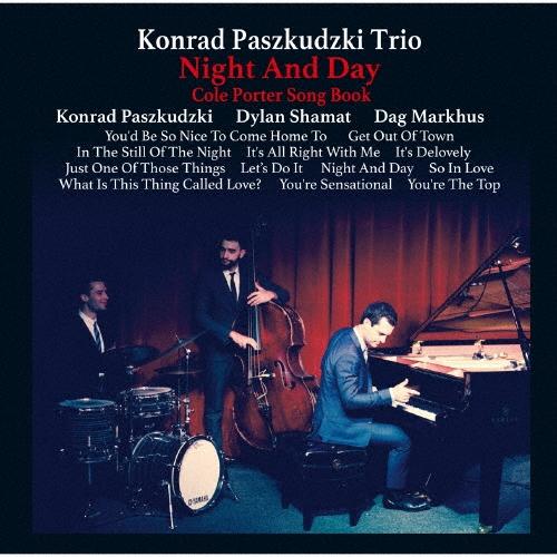 Konrad Paszkudzki Trio 夜も昼も〜コール・ポーター・ソング・ブック CD
