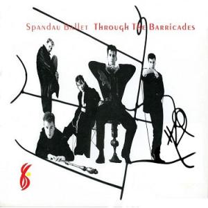 Spandau Ballet Through The Barricades (Remastered)...