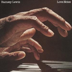 Ramsey Lewis ラヴ・ノーツ＜期間生産限定スペシャルプライス盤＞ CD