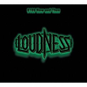LOUDNESS 8186 Now and Then CD