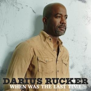 Darius Rucker ホエン ワズ ザ ラスト タイム CD