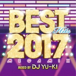 Various Artists ベスト・ヒッツ2017・メガミックス CD