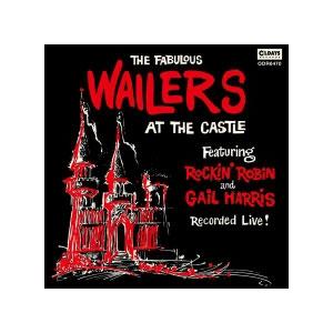 The Wailers  アット ザ キャッスル CD