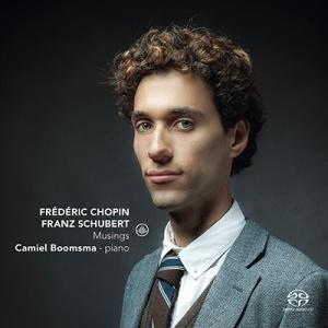 カミエル・ブームスマ Musings - Chopin &amp; Schubert SACD Hybrid