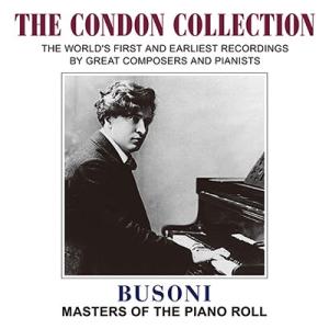 フェルッチョ ブゾーニ Busoni - Masters of the Piano Roll CD
