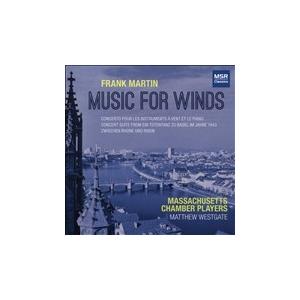 マシュー ウェストゲイト Frank Martin: Music For Winds CD