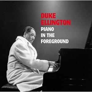 Duke Ellington Piano In The Foreground＜限定盤＞ CD