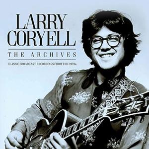 Larry Coryell The Archives CD