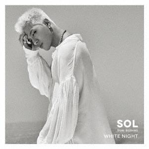 SOL (from BIGBANG)/Tae Yang WHITE NIGHT ［CD+DVD］ CD