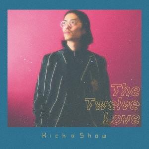 Kick a Show The Twelve Love CD