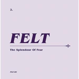 Felt The Splendour Of Fear: Remastered CD &amp; 7"" Vi...