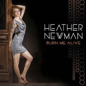 Heather Newman バーン・ミー・アライブ CD