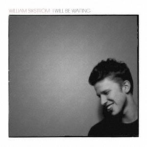 William Sikstrom アイ ウィル ビー ウェイティング CD
