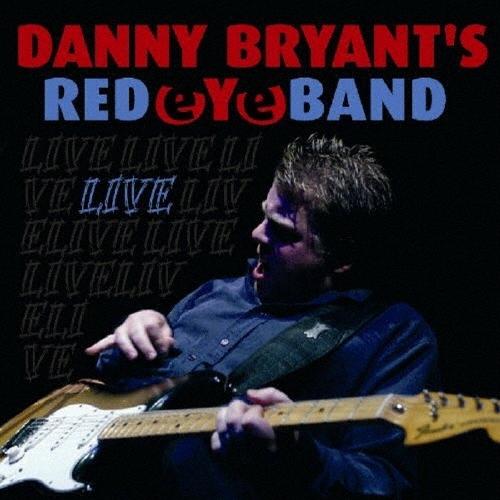 Danny Bryant ライブ CD